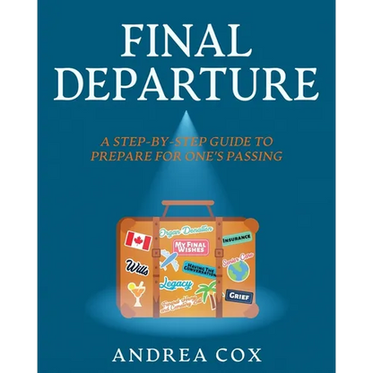 Final Departure: A Step-By-Step Guide To Prepare For One's Passing - Paperback