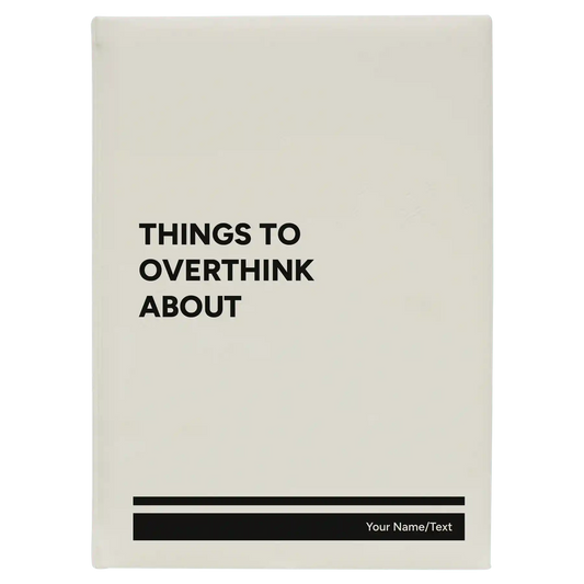 Personalized "Things to Overthink About" Leatherette Journal (large) | White